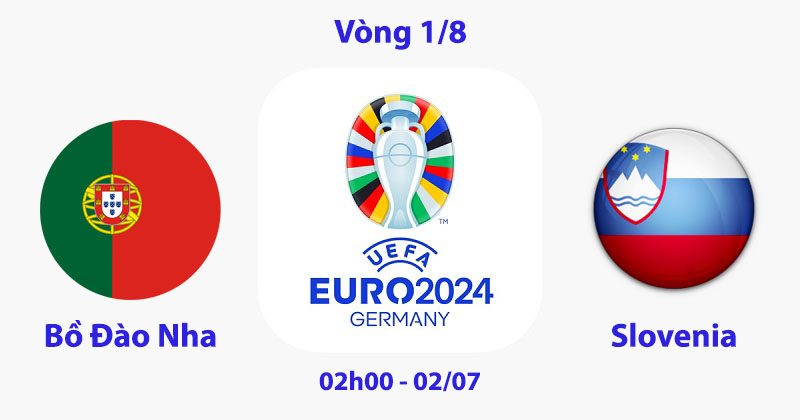 Bồ Đào Nha vs Slovenia euro 2024 cmd368vne
